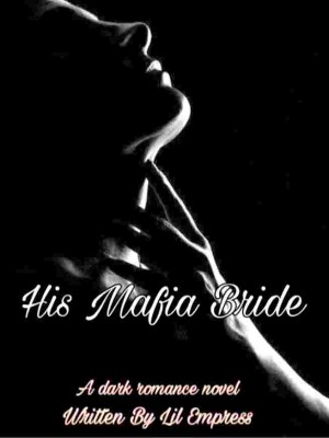 His Mafia's Bride-  A Debt In Blood,Lil Empress
