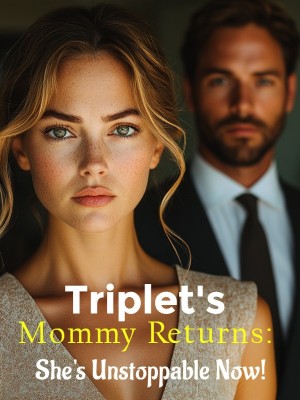 Triplet's Mommy Returns: She's Unstoppable Now!,