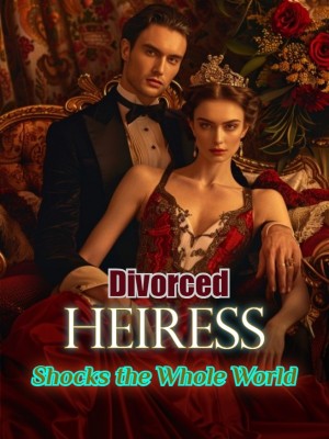 Divorced Heiress Shocks the Whole World,