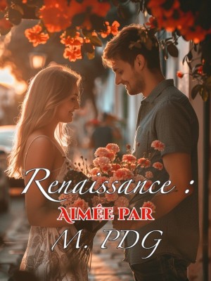 Renaissance : Aimée par M. PDG