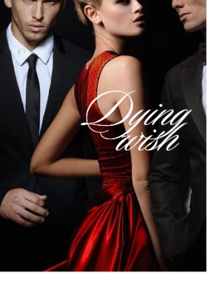 Dying Wish,Felly's tales