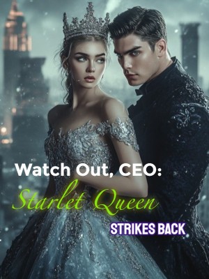 Watch Out, CEO: Starlet Queen Strikes Back,