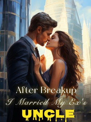 After Breakup, I Married My Ex's Uncle