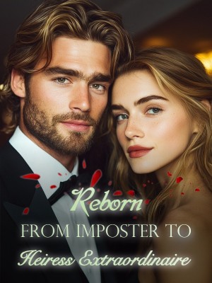 Reborn: From Imposter to Heiress Extraordinaire cover