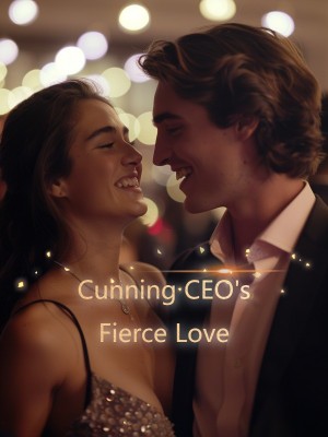 Cunning CEO's Fierce Love,