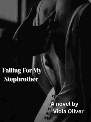 Falling For My Stepbrother,Viola Oliver