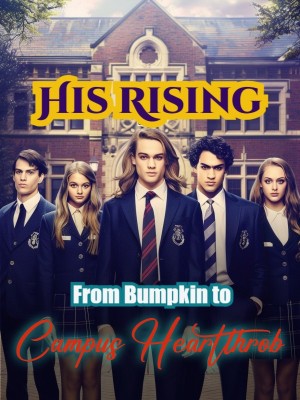 His Rising From Bumpkin to Campus Heartthrob,