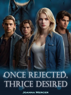 Once Rejected, Thrice Desired,Joanna Mercer