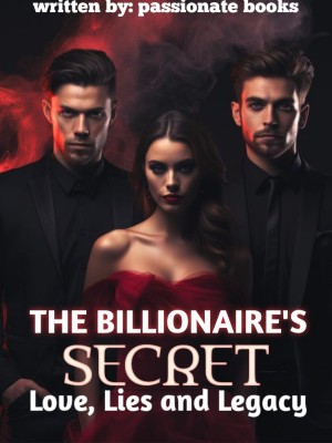 The Billionaire's Secret: Love, Lies and Legacy,Passionate books