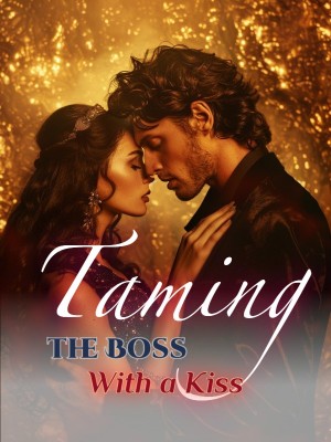 Taming the Boss With a Kiss,