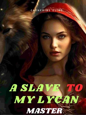 A Slave To My Lycan Master,Catherine Eliot