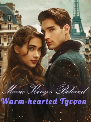 Movie King's Beloved: The Warm-hearted Tycoon,