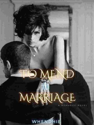 To Mend A Marriage,Whendhie