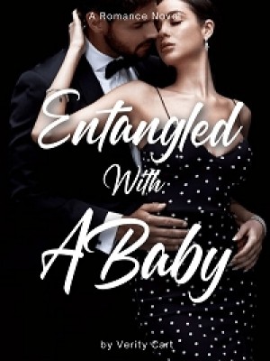 Entangled With A Baby