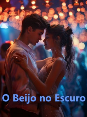 O Beijo no Escuro