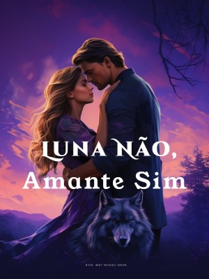 Luna Não, Amante Sim