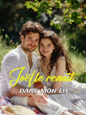 Joëlle renaît dans mon lit