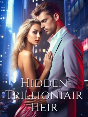 Hidden Trillioniair Heir,Author Alex Nick
