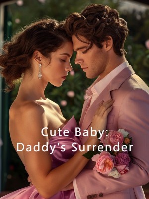 Cute Baby: Daddy's Surrender