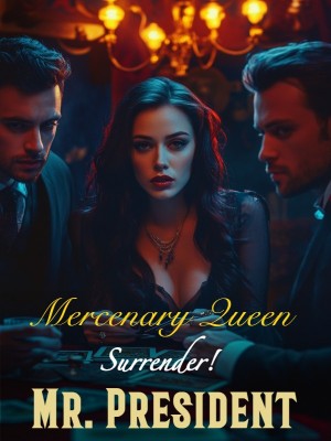 Mercenary Queen: Surrender, Mr President