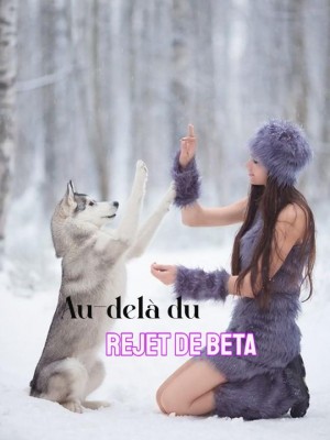 Au-delà du Rejet de Beta