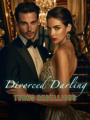 Divorced Darling Turns Rebellious
