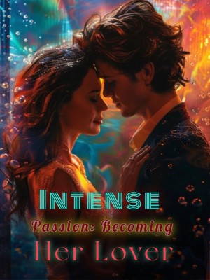 Intense Passion: Becoming Her Lover,