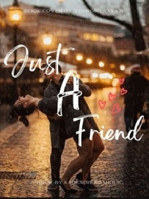 Just A Friend