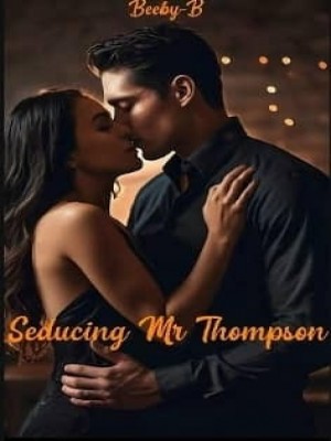 Seducing Mr Thompson,Beeby-B