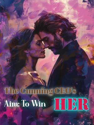 The Cunning CEO's Aim: To Win Her,