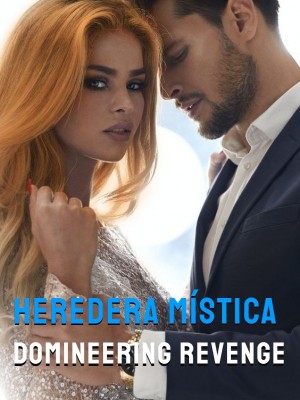 Heredera Mística Domineering Revenge