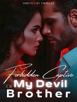 Forbidden Captive Of  My Devil Brother,TheBlues