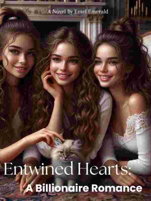 Entwined Hearts: A Billionaire Romance,Emel Emerald