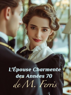 L'Épouse Charmente des Années 70 de M. Ferris