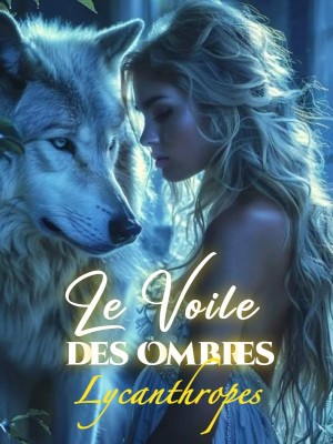 Le Voile des Ombres Lycanthropes