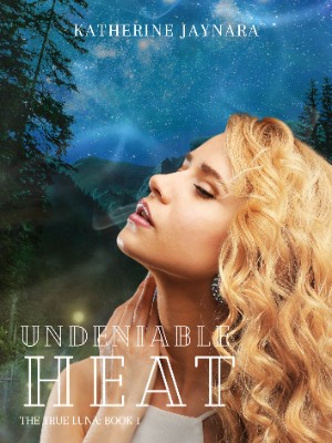 Undeniable Heat,Katherine Jaynara