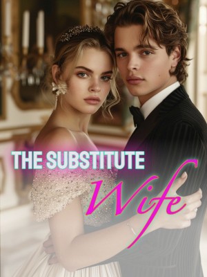 The Substitute Wife,