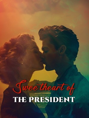 Sweetheart of the President,