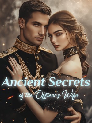 Ancient Secrets of the Officer's Wife,