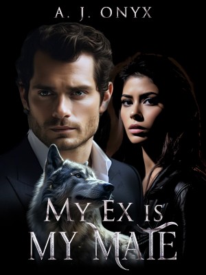 My Ex is My Mate,A. J. Onyx