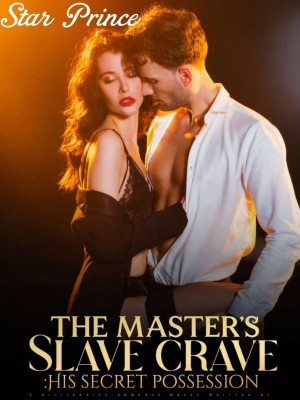 The Master's Slave Crave,Star Prince