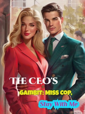 The CEO's Gambit: Miss Cop, Stay With Me,