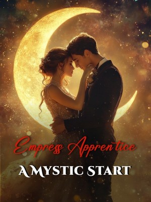Empress Apprentice: A Mystic Start,