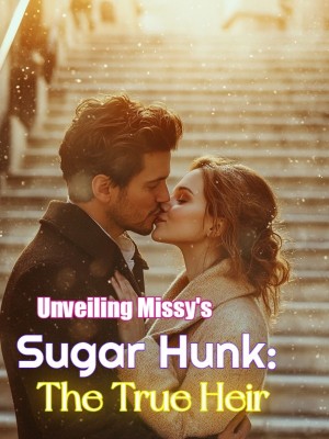 Unveiling Missy's Sugar Hunk: The True Heir ,