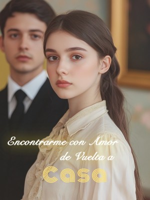 Encontrarme con Amor de Vuelta a Casa