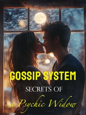 Gossip System: Secrets of a Psychic Widow,