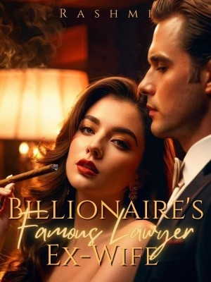 Billionaire's Famous Lawyer Ex-Wife,Rashmi
