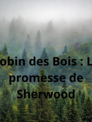 Robin des Bois : La promesse de Sherwood