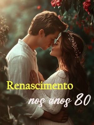 Renascimento nos anos 80
