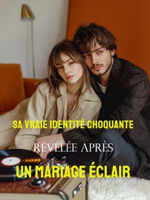 Sa Vraie Identité Choquante Révélée Après un Mariage Éclair